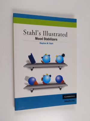 Stephen M. Stahl : Stahl's Illustrated Mood Stabilizers