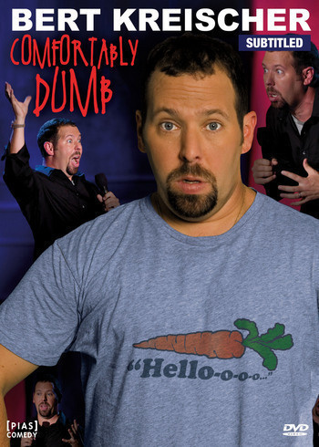 bert kreischer comfortably dumb	(33 785)	k			DVD				stand-up