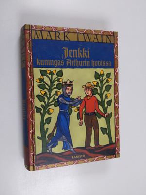 Mark Twain : Jenkki kuningas Arthurin hovissa