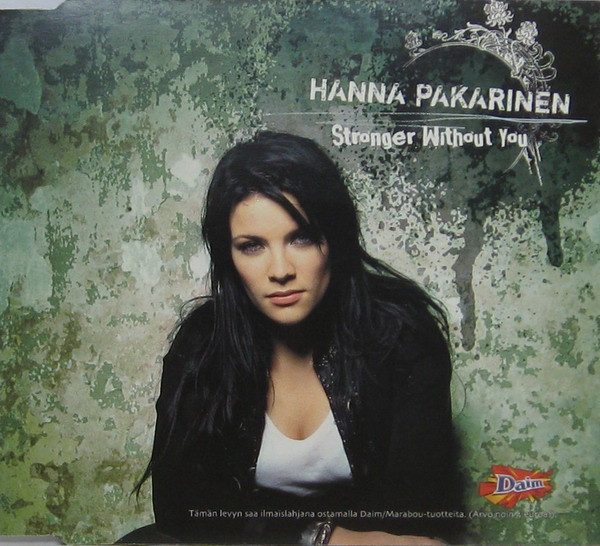 Hanna Pakarinen - Stronger Without You (CD) HYVÄ KUNTO!!