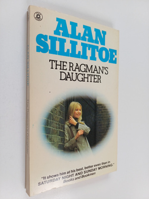 Alan Sillitoe : The Ragman's Daughter