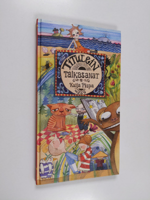 Kaija Pispa : Titulein taikasanat