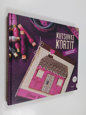 Kaarina Korventaka : Kutsuvat kortit : opas korttien teke...
