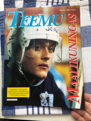 Hannu Miettinen: Teemu -Maalikuningas. 1993.