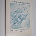 Rauha kasvaa meistä Peace grows in people's minds - pikkukuva 1