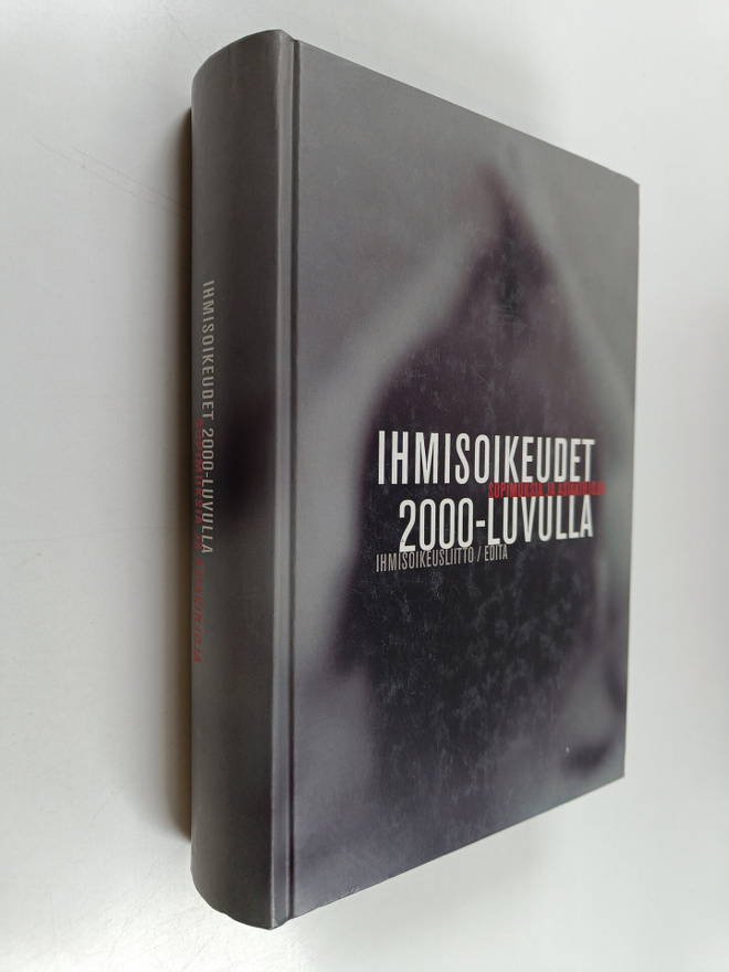 Ihmisoikeudet 2000-luvulla : sopimuksia ja asiakirjoja