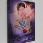Tiina Lehtineva : Kuin ruusuilla tanssi - pikkukuva 1
