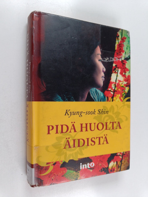 Kyung-sook Shin : Pidä huolta äidistä