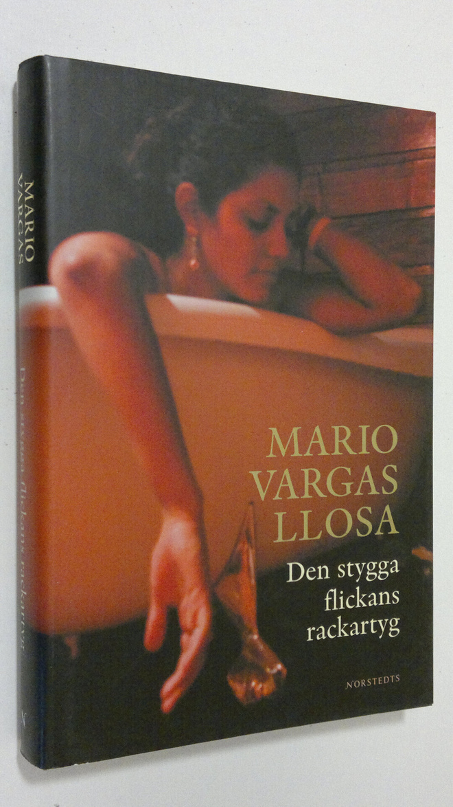 Mario Vargas Llosa : Den stygga flickans ractartyg