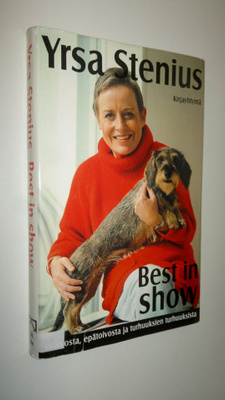 Yrsa Stenius : Best in show : toivosta, epätoivosta ja tu...