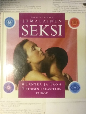 Caroline Aldred - Jumalainen seksi: Tantra ja Tao... (sid.)