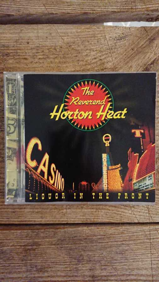 REVEREND HORTON HEAT - LIQUOR IN THE FRONT CD