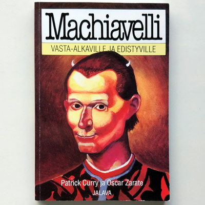 Machiavelli vasta-alkaville ja edistyville