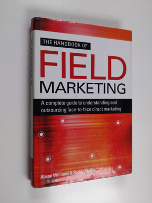 Alison Williams : The handbook of field marketing : a com...
