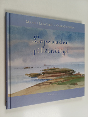 Maaria Leinonen : Lapsuuden pilviniityt
