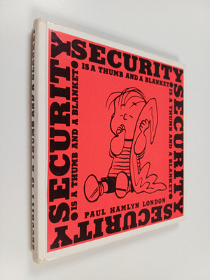 Charles M. Schultz : Security is a thumb and a blanket