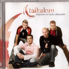 TAIKAKUU - HILJAINEN ON LAULU RAKKAUDEN - pikkukuva 1