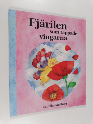 Camilla Sandberg : Fjärilen som tappade vingarna