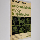Pekka Tarkka : Suomalaisia nykykirjailijoita - pikkukuva 1