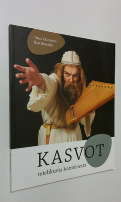 Timo Väänänen : Kasvot : mielikuvia kanteleesta