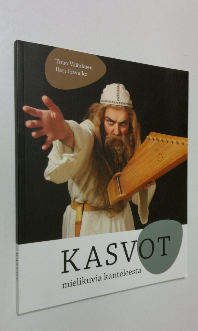 Timo Väänänen : Kasvot : mielikuvia kanteleesta