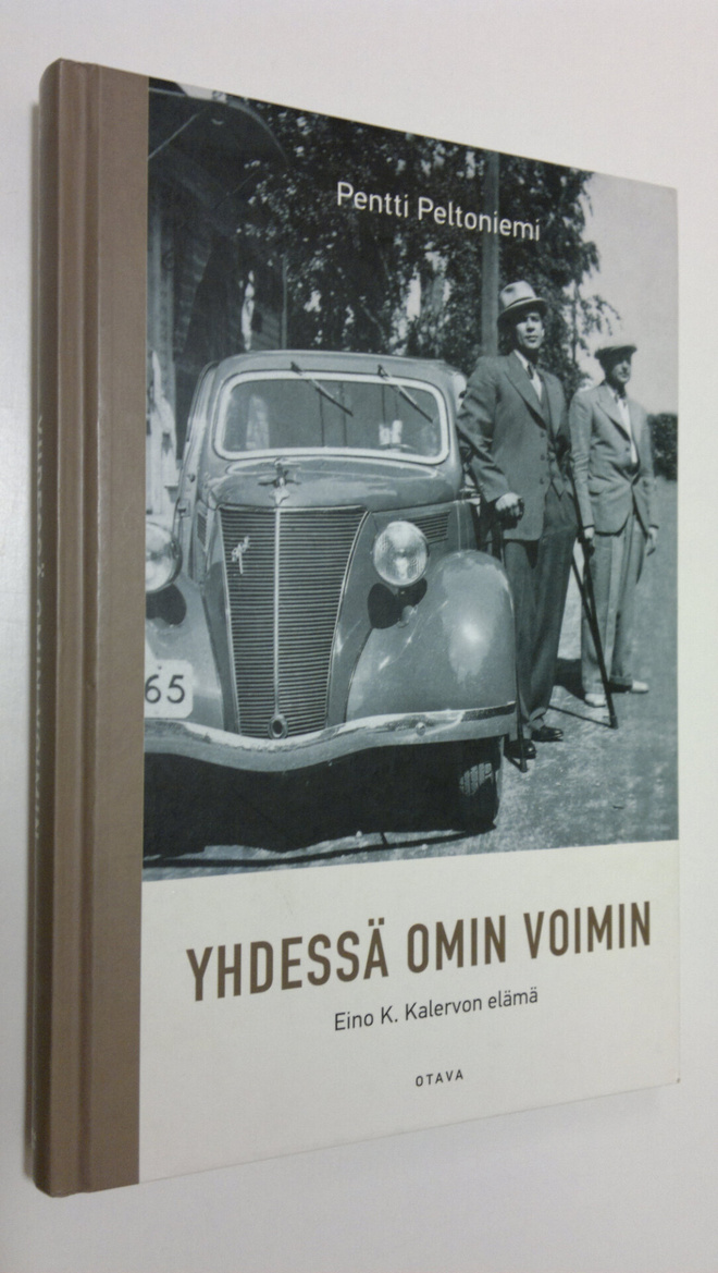 Pentti Peltoniemi : Yhdessä omin voimin : Eino K. Kalervo...