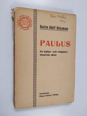 Gustav Adolf Deissmann : Paulus : En kultur- och religion...