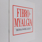 Risto Isomeri : Fibromyalgia : tietoa potilaalle - pikkukuva 1