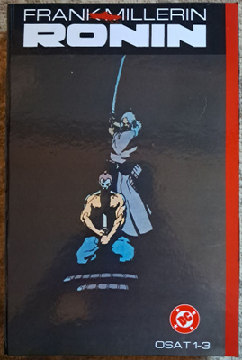 Frank Millerin Ronin 1-3 uniikki