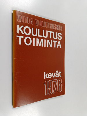 Koulutustoiminta : Kevät 1976