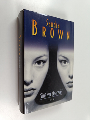 Sandra Brown : Sinä vai sisaresi