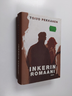 Toivo Pekkanen : Inkerin romaani