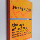 Jeremy Rifkin : The Age of Access : How the Shift from Ow... - pikkukuva 1