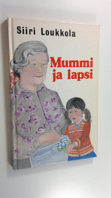 Siiri Loukkola : Mummi ja lapsi