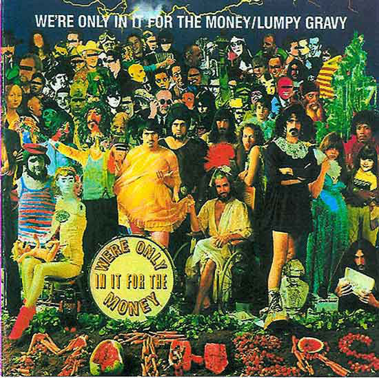 Frank Zappa - We're Only In It For The Money / Lumpy Gravy