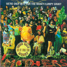 Frank Zappa - We're Only In It For The Money / Lumpy Gravy - pikkukuva 1