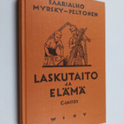 Kaarlo Saarialho : Laskutaito ja elämä: C-laitos : lasken... - pikkukuva 1