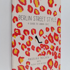 Angelika Taschen : Berlin Street Style - A Guide to Urban... - pikkukuva 1