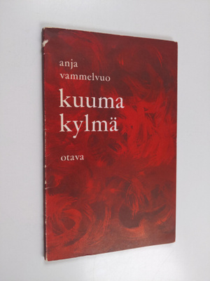 Anja Vammelvuo : Kuuma kylmä