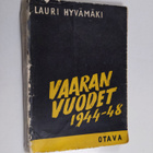 Lauri Hyvämäki : Vaaran vuodet 1944-1948 - pikkukuva 1