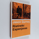 Jason Gurney : Ristiretki Espanjassa - pikkukuva 1