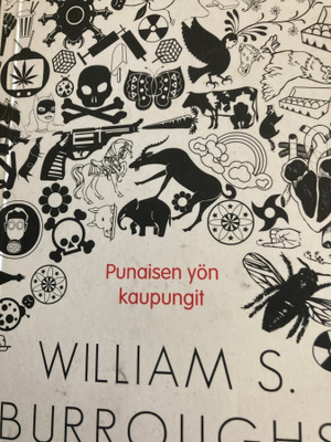 WILLIAM S. BURROUGHS: PUNAISEN YÖN KAUPUNGIT