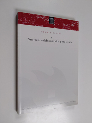 Tuomas Ojanen : Suomen valtiosäännön perusteita