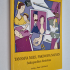 Tanssiva mies, pakinoiva nainen : sukupuolten historiaa - pikkukuva 1