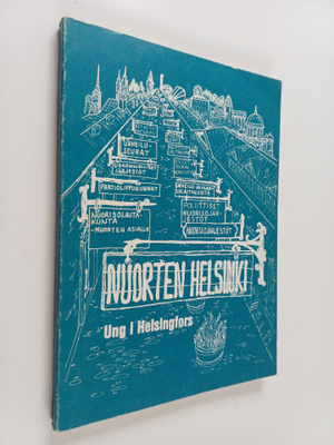 Nuorten Helsinki = Ung I Helsingfors