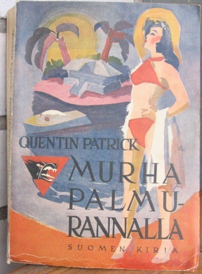 Quentin Patrick: Murha palmurannalla, Suomen Kirja 1943.