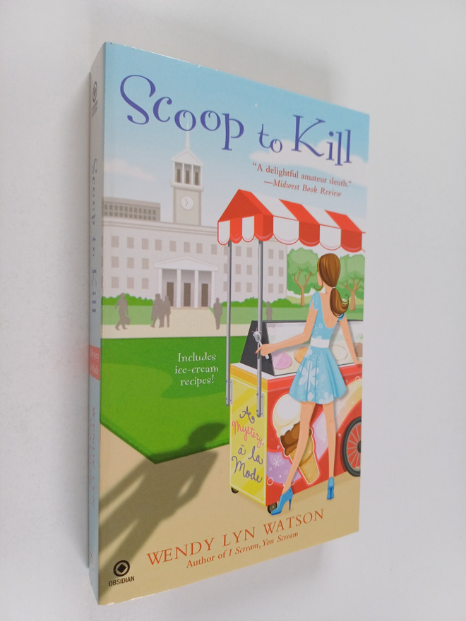 Wendy Lyn Watson : Scoop to Kill - A Mystery A la Mode