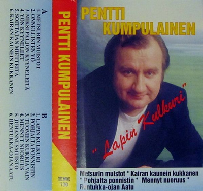 Pentti Kumpulainen • "Lapin Kulkuri" C-Kasetti