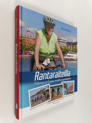 Antero Rautio : Rantaraiteilla : Helsingin ja Espoon mere...
