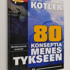 Philip Kotler : Markkinoinnin avaimet : 80 konseptia mene... - pikkukuva 1